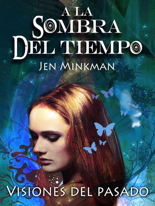 Title details for A la sombra del tiempo by Jen Minkman - Available